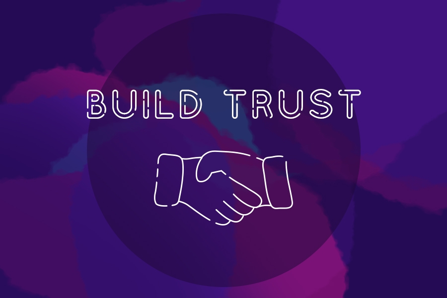 Build trust